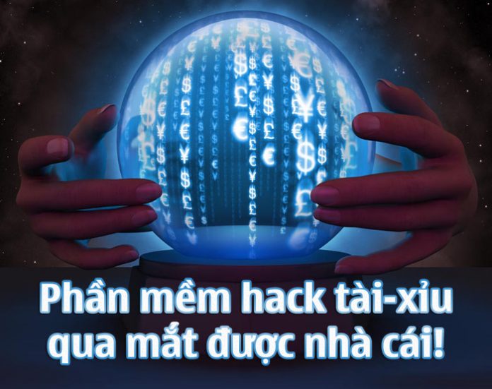 phần mềm hack tài xỉu thông dụng nhất